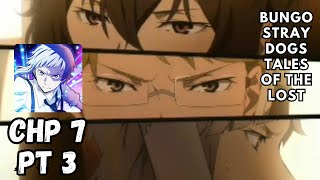 Bungo Stray Dogs Totl  Gameplay  Main Story CHP 7 PT 3 [upl. by Keldon494]