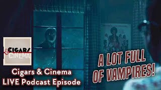 Salems Lot Cigars and Cinema Podcast [upl. by Yelahs]