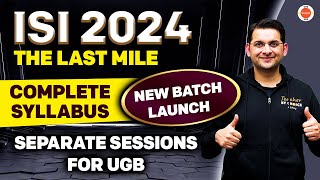 ISI 2024  The Last Mile  New Batch Launch  Complete Syllabus  UGA  UGB  Abhay Sir  VOS [upl. by Lona]