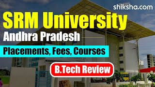 SRM University AP BTech Review [upl. by Riti]