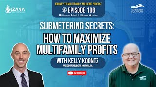 Submetering Secrets How To Maximize Multifamily Profits With Kelly Koontz Ep 106 [upl. by Kravits]