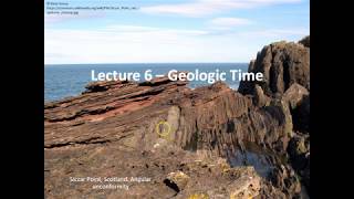 Lecture 6  Geologic Time [upl. by Sharyl450]