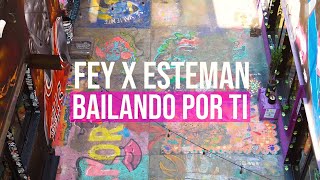 Fey  Bailando Por Ti feat Esteman  Video Oficial [upl. by Eelime266]