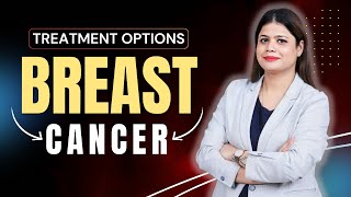 Breast Cancer I Best Treatment Options [upl. by Hsetih607]