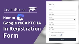 How to Google reCAPTCHA in LearnPress Registration Page [upl. by Onitnelav]