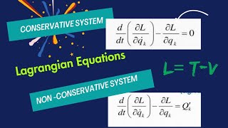 Lagrangian Equations for Conservative and Non Conservative System  L  T V  PotentialG [upl. by Bej]