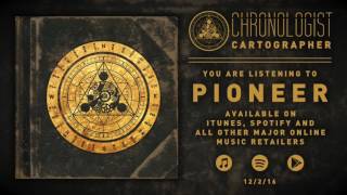 Chronologist  Pioneer [upl. by Lidaa]