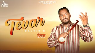 Tevar Official Song Balvir B  Punjabi Song  Jass Studios [upl. by Thapa150]