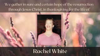 Memorial Service for Rachel White  Saturday January 13 2024 [upl. by Simmie]