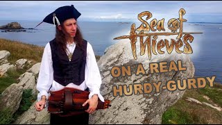 Sea of Thieves  Stitchers Sorrow ON A REAL HURDYGURDY [upl. by Aiepoissac]