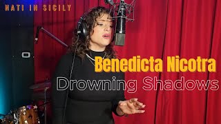 Benedicta Nicotra  Drowning Shadows [upl. by Eilra873]