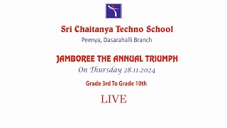 JAMBOREE THE ANNUAL TRIUMPH  SRI CHAITANYA TECHNO SCHOOL  PEENYA  Grade 3 to 10  LIVE [upl. by Heiskell]