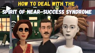 How to deal with the spirit of Near Success Syndrome Christian Animation [upl. by Catto]