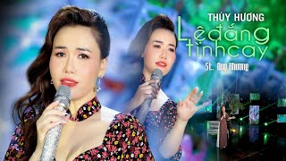 LỆ ĐẮNG TÌNH CAY  THÙY HƯƠNG  RA MẮT TUYỆT PHẨM MỚI SIÊU HAY CỰC HÓT THỊNH HÀNH XU HƯỚNG NHẤT NẶM [upl. by Aroda178]