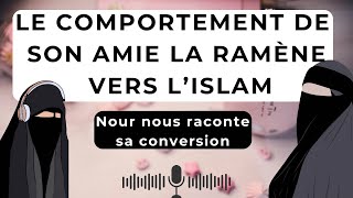 « Son comportant etait incroyable » nour nous raconte sa conversion [upl. by Janean]