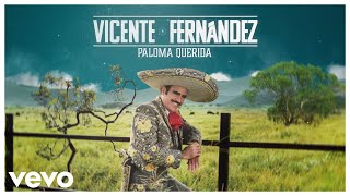 Vicente Fernández  Paloma Querida Video Lyrics [upl. by Noral]