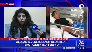 ¡Lamentable Sereno municipal fue brutalmente agredido por dos extranjeros en Los Olivos [upl. by Acima104]