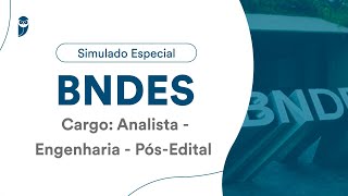 Simulado Especial BNDES  Analista  Engenharia  PósEdital  Correção [upl. by Ylelhsa]