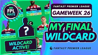 FPL GW26 MY WILDCARD FINAL TEAM SELECTION  My New Chip Strategy Fantasy Premier League 202223 [upl. by Meerak]