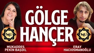 Gölge Hançer  Mukaddes Pekin Başdil amp Eray Hacıosmanoğlu [upl. by Snej]