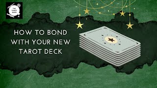 Tarot for Beginners How to bond with your new Tarot deck [upl. by Retnyw]