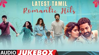 Latest Tamil Romantic Hits Audio Jukebox  New Arrival Tamil Love Collection  Tamil Hits [upl. by Bakemeier]