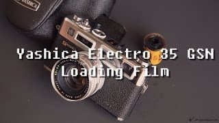 Yashica Electro 35 GSN Loading Film [upl. by Jason14]