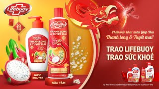 Lifebuoy Thanh Long và Tuyết Mai  Phiên bản giới hạn Tết Giáp Thìn 2024 S [upl. by Hollenbeck]