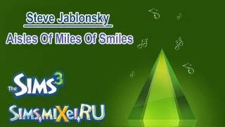 Steve Jablonsky  Aisles of Miles of Smiles  Soundtrack The Sims 3 [upl. by Ahseuqal966]