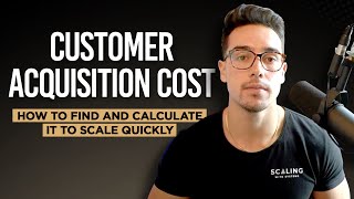 Customer Acquisition Cost How To Find It and Calculate It To Scale Quickly [upl. by Mell403]