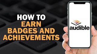 How to Earn Audible Badges and Achievements Easiest Way​​​​​​​ [upl. by Herrera779]