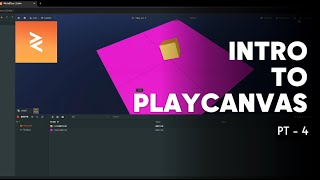 Getting Started with Playcanvas  PT 4 [upl. by Hutson]