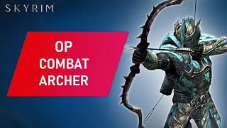 Skyrim How to Make An OP COMBAT ARCHER Build On Legendary Difficulty [upl. by Yxor]