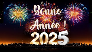 Bonne Année 2025 ღ Belle vidéo a offrir pour le nouvel an 2025 ღ Meilleurs Vœux 2025 ✨ 4K [upl. by Ramad76]