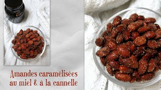 Amandes caramélisées au miel et à la cannelle [upl. by Ruthann]