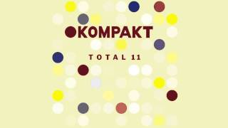 Coma  Bruxelles Kompakt Total 11 CD2 Album [upl. by Ashford]