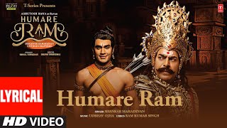 Humare Ram Lyrical Video l Shankar Mahadevan l Aalok Shrivastav l Udbhav Ojha  TSeries [upl. by Cyb]