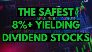 These Are The Safest 8 Yielding Dividend Stocks Out There [upl. by Yrem]