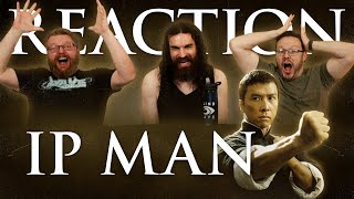 Ip Man  MOVIE REACTION [upl. by Duval]