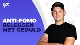 Waarom geduld beter is dan FOMO bij beleggen Waardebeleggen [upl. by Kalie]