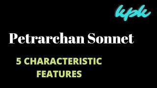 Five Characteristic Features of a Petrarchan Sonnet [upl. by Pennebaker]