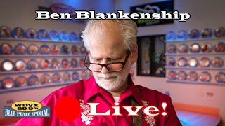 Ben Blankenship  Live on The WDVX Blue Plate Special 08132024 [upl. by Meesaw361]