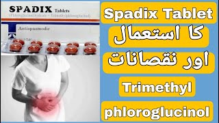 Spadix Tablet Uses  Spadix Tablet Side Effects  Phloroglucinol  Trimethylphloroglucinol Uses [upl. by Hteboj]