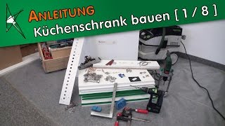 Küchenschrank selber bauen  1  8   Vorstellung der Möbelbeschläge [upl. by Tillio]