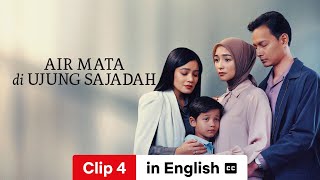 Air Mata di Ujung Sajadah Clip 4 subtitled  Trailer in English  Netflix [upl. by Eeresed478]