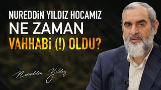 Nureddin Yıldız Hocamız Ne Zaman Vahhabi  Oldu  Nureddin Yıldız  Sosyal Doku Vakfı [upl. by Gadmon140]