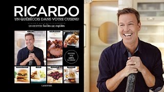 Ricardo Cuisine présente son nouveau livre  quotRicardo un québécois dans votre cuisinequot [upl. by Woodcock]