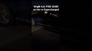 Single Cab F150 On Tire 10spd mods unknown vs Supercharged 3V 5MT  Roll Race [upl. by Isabea682]