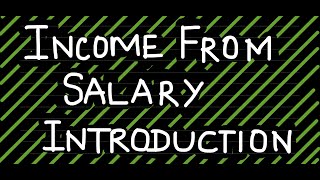 Income from Salary  Introduction cmainter [upl. by Onairda]