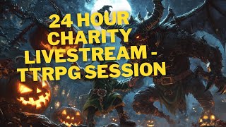 24 Hour Charity Livestream  One Shot Role Playing Game [upl. by Mushro788]